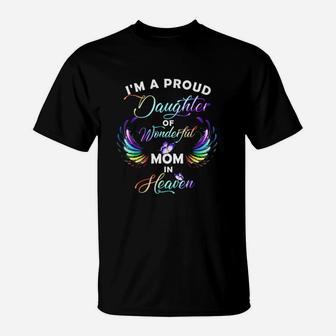 I Am A Proud Daughter Of A Wonderful Mom T-Shirt | Crazezy AU