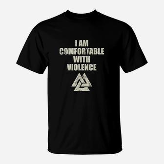 I Am Comfortable With Viking T-Shirt | Crazezy
