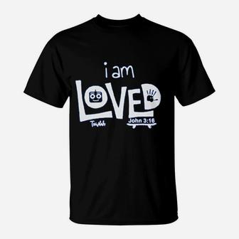 I Am Loved T-Shirt | Crazezy DE