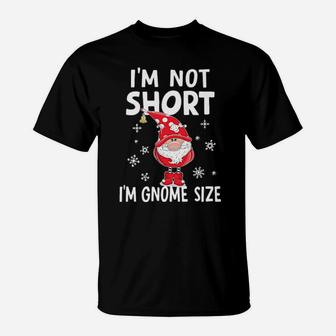 I Am Not Short T-Shirt - Monsterry AU