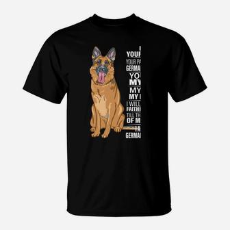 I Am Your Friend Your Partner Your German Shepherd Dog Gifts T-Shirt | Crazezy DE