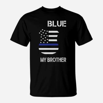 I Back The Blue For My Brother T-Shirt - Monsterry