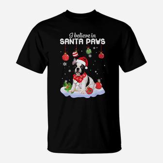 I Believe In Santa Paws French Bulldog Gift T-Shirt - Monsterry DE
