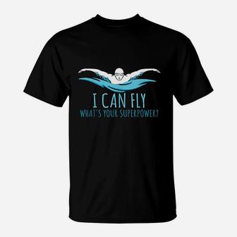 I Can Fly What's Your Superpower T-Shirt | Crazezy UK