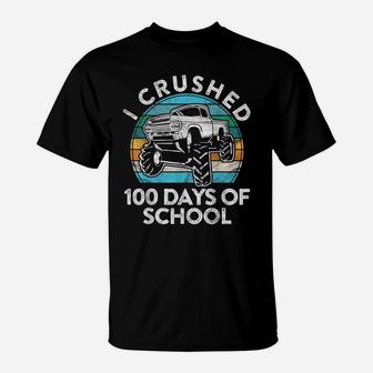 I Crushed 100 Days Of School Gift Fun Monster Truck Student T-Shirt | Crazezy DE