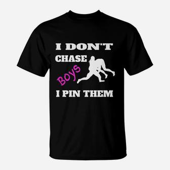 I Do Not Chase Boys I Pin Them T-Shirt | Crazezy