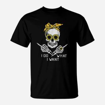 I Do What I Want Funny Skull Sunflower Gift T-Shirt - Thegiftio