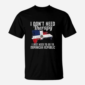 I Dont Need Therapy T-Shirt | Crazezy DE