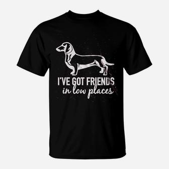 I Have Got Friends In Low Places T-Shirt | Crazezy DE