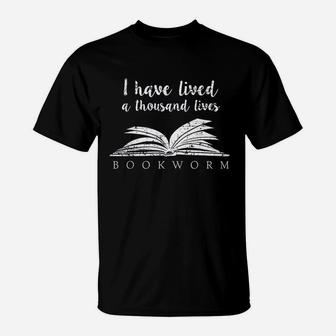 I Have Lived A Thousand Lives T-Shirt | Crazezy CA