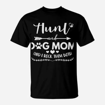 I Have Two Titles Aunt And Dog Mom And I Rock Them Both T-Shirt | Crazezy