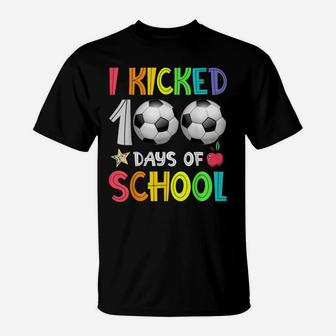 I Kicked 100 Days Of School Soccer 100Th Day Of School Boys T-Shirt | Crazezy AU