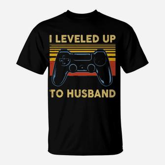I Leveled Up To Husband T-Shirt - Monsterry UK