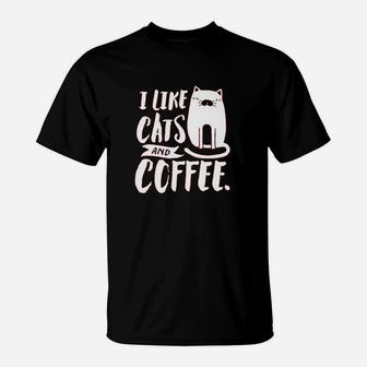 I Like Cats And Coffee T-Shirt | Crazezy
