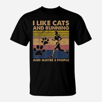 I Like Cats And Running And Maybe 3 People 95 - 02 T-Shirt | Crazezy UK