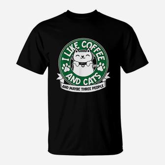 I Like Coffee And Cats And Maybe 3 People Funny Pet Lover T-Shirt - Seseable