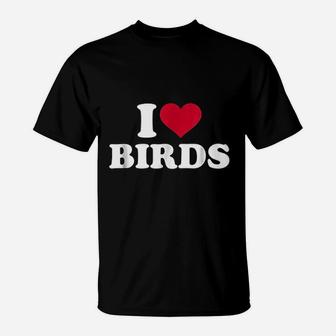 I Love Birds T-Shirt | Crazezy