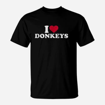 I Love Donkeys T-Shirt | Crazezy