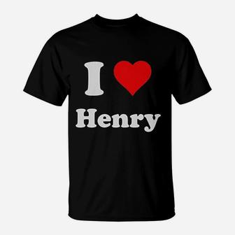I Love Henry I Heart Henry T-Shirt | Crazezy CA