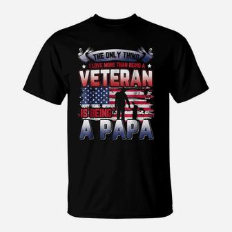 I Love More Than Being A Veteran Is Being A Papa T-Shirt | Crazezy UK
