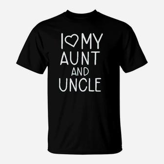 I Love My Aunt And Uncle T-Shirt - Thegiftio