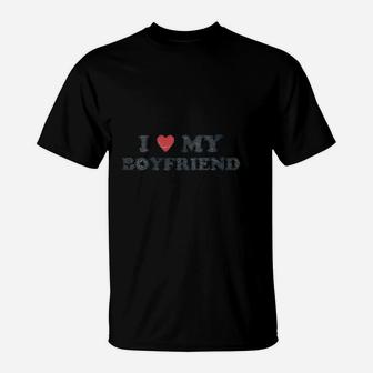 I Love My Boyfriend Dark T-Shirt | Crazezy DE
