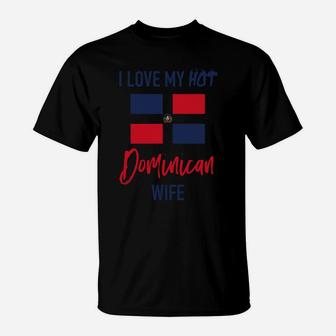I Love My Hot Dominican Wife Husband Gift T-Shirt - Thegiftio UK