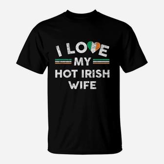 I Love My Hot Irish Wife T-Shirt | Crazezy CA