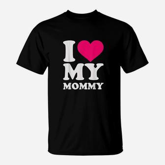 I Love My Mommy T-Shirt | Crazezy CA