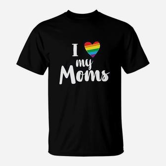 I Love My Moms T-Shirt | Crazezy AU