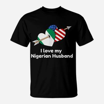 I Love My Nigerian Husband Nigeria Usa Flag Hearts Pride T-Shirt | Crazezy