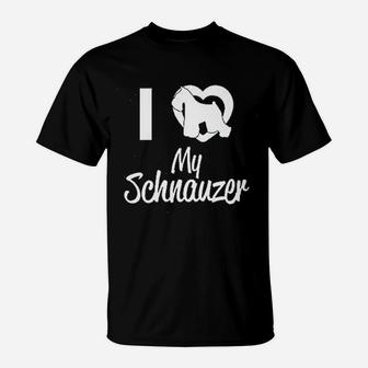 I Love My Schnauzer T-Shirt | Crazezy