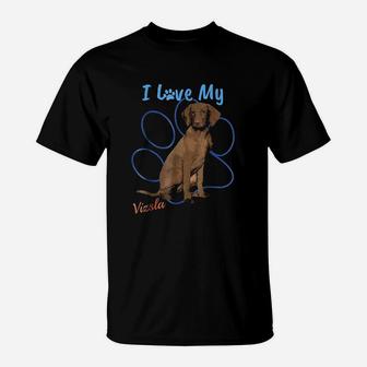I Love My Vizsla Best Dog Lover T-Shirt | Crazezy