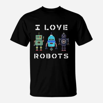 I Love Robot T-Shirt | Crazezy
