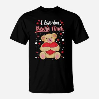 I Love You Beary Much Valentine's Day Hearts T-Shirt - Monsterry UK