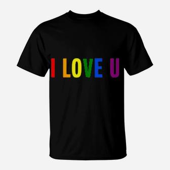 I Love You Rainbow Flag Lgbt T-Shirt - Monsterry UK
