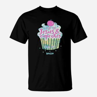 I Run On Jesus And Cupcakes T-Shirt | Crazezy UK
