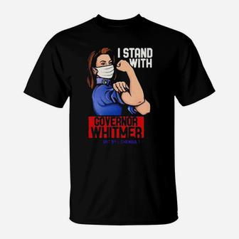 I Stand With Governor Whitmer Art By L Chenault Michigan T-Shirt - Monsterry DE