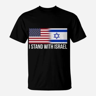 I Stand With Israel Patriotic Usa Israeli Flag Longsleeved T-Shirt - Monsterry AU