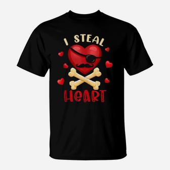 I Steal Heart Valentines Day Heart Pirate T-Shirt - Monsterry