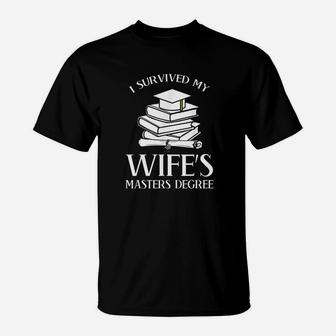 I Survived My Wife Masters Degree Graduation Book Lovers T-Shirt | Crazezy