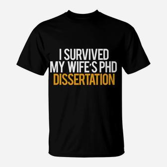 I Survived My Wife's Phd Dissertation Christmas T Shirt T-Shirt | Crazezy DE