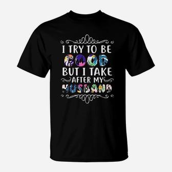 I Try To Be Good T-Shirt - Monsterry