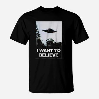 I Want To Believe T-Shirt | Crazezy AU