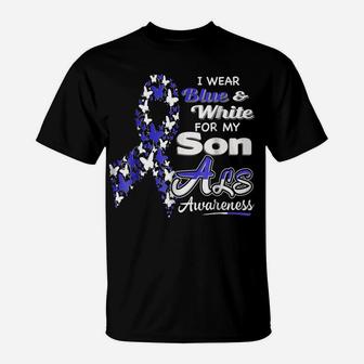 I Wear Blue And White For My Son - Als Awareness Shirt T-Shirt | Crazezy AU