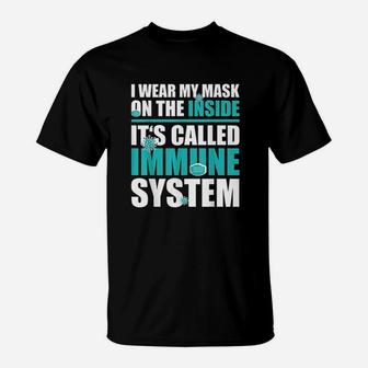 I Wear My M Ask On The Inside T-Shirt | Crazezy