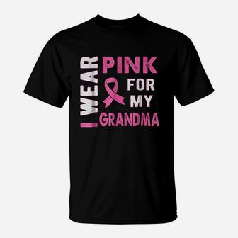 I Wear Pink For My Grandma T-Shirt | Crazezy CA
