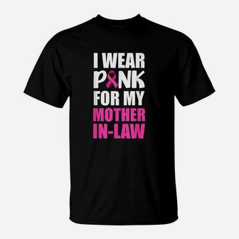 I Wear Pink For My Mother In Law Pink Ribbon T-Shirt | Crazezy DE