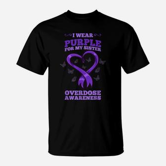 I Wear Purple For My Sister Overdose Awareness T-Shirt | Crazezy DE