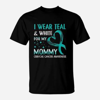 I Wear Teal And White For My Mommy T-Shirt - Thegiftio UK